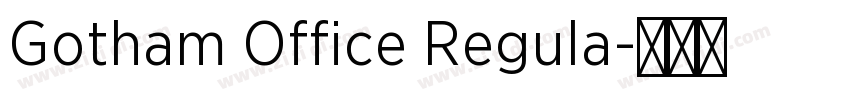 Gotham Office Regula字体转换 Gotham Office Regula字体转换